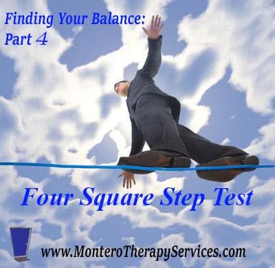 Finding Your Balance – Part 4: Four Square Step Test (FSST)