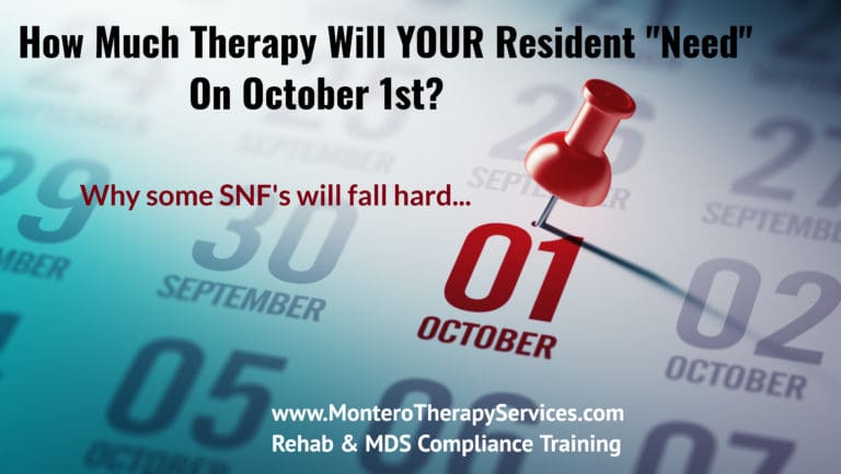 How Much Therapy Will Your Resident “Need” On October 1st?