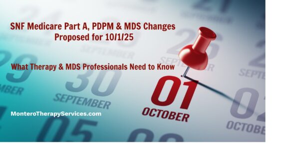 SNF Medicare Part A Proposed Rule Changes for October 1st 2025: What Therapy & MDS Professionals Need to Know
