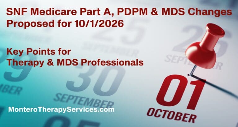 Key Points for SNF Therapy & MDS Staff: 10/1/26 PDPM, MDS & QM Proposed Changes